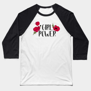 Girl Power Inspiration Positive Girly Quote Artwork Baseball T-Shirt